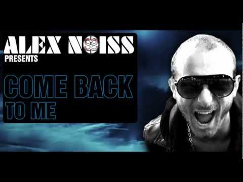 Alex Noiss - Come Back To Me (Radio Edit)