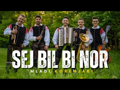 MLADI KORENJAKI - SEJ BIL BI NOR (Official Video)