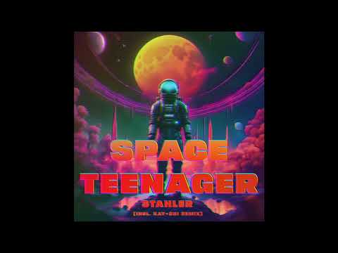 FEINSTOFF PREMIERE: Stahler - Space Teenager (Kay - Chi Remix)