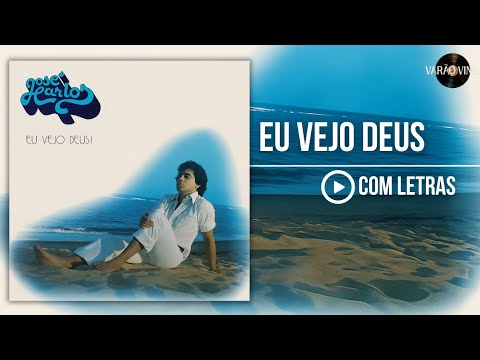 Eu Vejo Deus - José Carlos