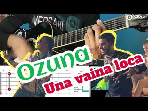 Como tocar Una Vaina Loca | Ozuna feat. Manuel Turizo  | Tutorial Guitarra | Acordizate