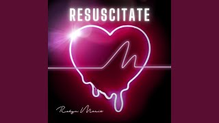 Resuscitate