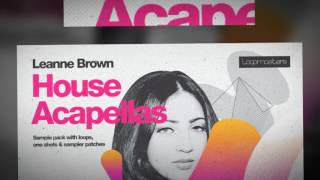Video thumbnail for Leanne Brown House Acapellas - Vocal Samples & Loops by Loopcloud