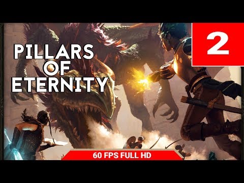 FINALLY SOME ACTION / Pillars of Eternity #2 / Gameplay Walkthrough / No Commentary