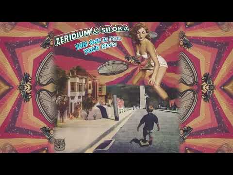 Zeridium & Siloka - This one is for your Mom [Sahman Records]