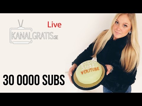 Kanalgratis Live - We Celebrate 30k Subs