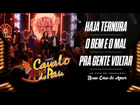 Haja Ternura / O Bem E O Mal / Pra Gente Voltar - EP 01 / DVD Nosso caso de amor - 2025