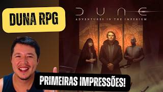 Duna RPG de Mesa! Primeiras Impressões!