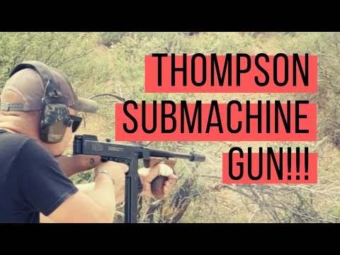 Thompson Submachine Gun "TOMMY GUN"