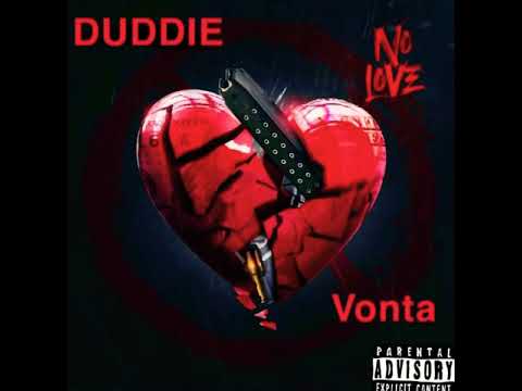 DUDDIE x VONTA - No Love (Official Audio)
