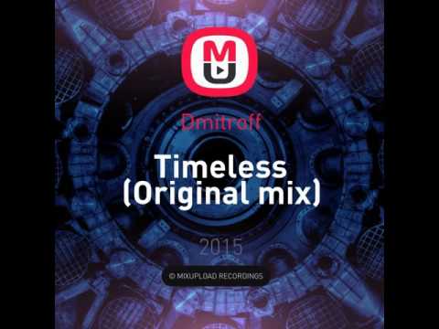 Mixupload Recordings: Dmitroff - Timeless (Original mix) Progressive House