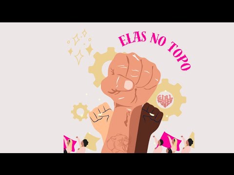 Elas no Topo: Colóquios em Inovação e Desenvolvimento de Startup em Negócios Sociais