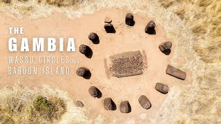 THE GAMBIA || Wassu Circles and Baboon Island