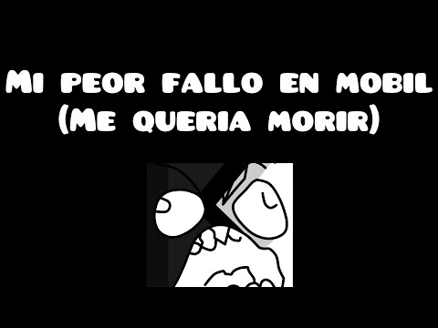 Mi peor fallo en mobil (Casi me corto un huevo)