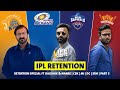 LBW : Retention special ft Kaushik & Nanee | CSK | MI | DC | SRH