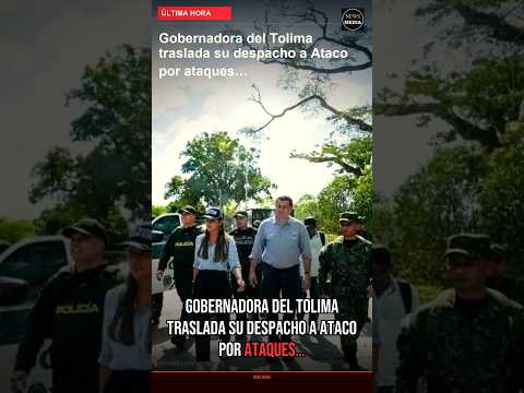 Gobernadora del Tolima traslada su despacho a Ataco por ataque #Shorts