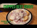 A Meal That Cost Less Than a Gallon of Gas? | Chipped Beef Gravy | Low-Cost Comfort Food | SOS Gravy