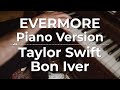 Evermore (Piano Version) - Taylor Swift ft. Bon Iver | Lyric Video