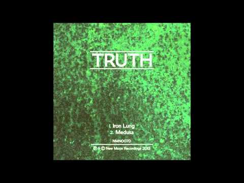 Truth - Iron Lung (New Moon Recordings)