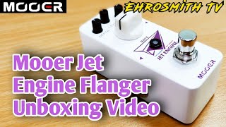 Video thumbnail for Mooer Jet Engine Flanger Unboxing Video | Mooer Jet Engine Pedal | Mooer Flanger Pedal by Ehrosmith by Ehrosmith TV
