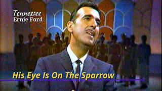 His Eye Is On The Sparrow | Tennessee Ernie Ford | May 4, 1961