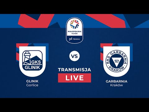 🔴 NA ŻYWO | 2. KOLEJKA TEXOM MAŁOPOLSKIEJ 4. LIGI: GLINIK GORLICE VS GARBARNIA KRAKÓW 🏆