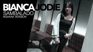 Download lagu GOKIL!! BIANCA JODIE - SAMBALADO AH AH AH mp3 Download lagu GOKIL!! BIANCA JODIE - SAMBALADO AH AH AH mp3