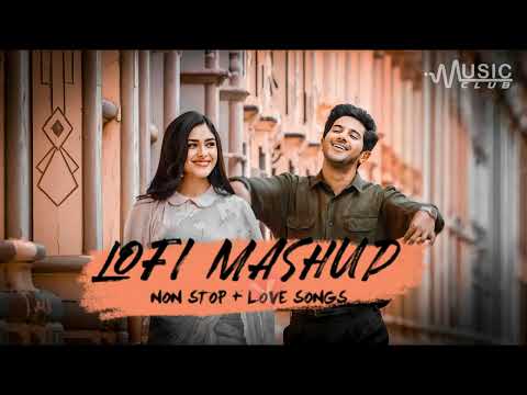 Lofi mashup || non stop + love songs || use headphones And feel Songs || @musicclub_143