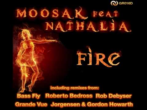 Moosak ft. Nathalia - Fire (Roberto Bedross Remix)