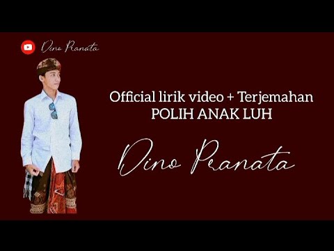 Dino Pranata - POLIH ANAK LUH ( Official Lirik Video ) Lagu Pop Bali 2023 - Lagu bali terbaru