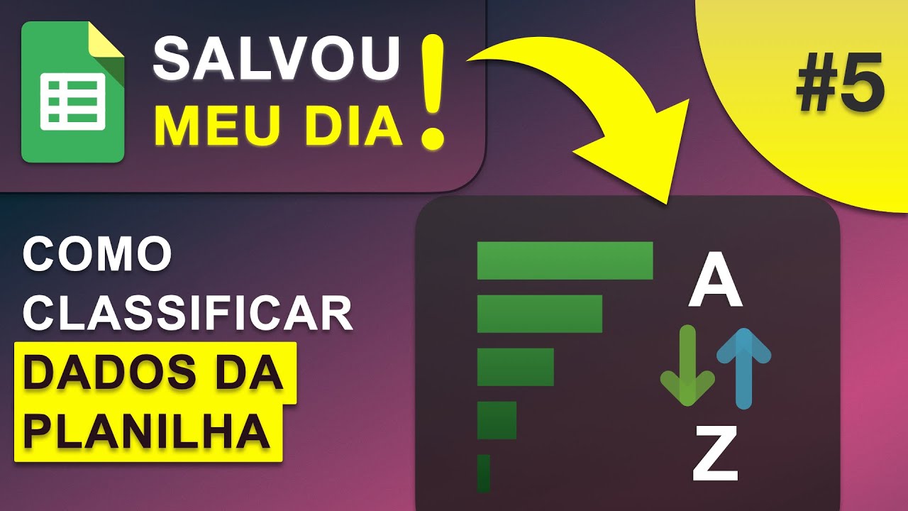 Google Sheets: CLASSIFICAR 2 FORMAS DISTINTAS para colocar em ordem os dados na planilha do Google