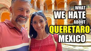 What we don't like about Queretaro Mexico