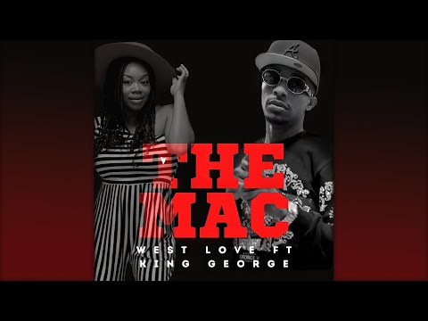 West Love - The Mac (feat. King George)