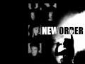 New Order - Hey now, what you doing 