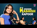 Unfiltered Podcast Ft Kashish Kapoor Talks About Her Journey Splitsvilla And BB OTT 3
