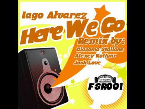 FSR001 Iago Alvarez - Here We Go (Giacomo Stallone Rmx)