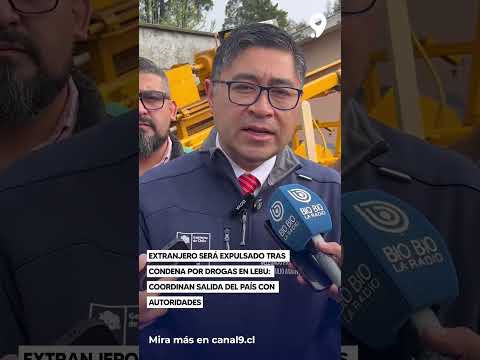 Extranjero será expulsado tras condena por drogas en Lebu  coordinan salida del país con autoridades