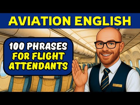 100 Key English Phrases for Flight Attendants ✈️
