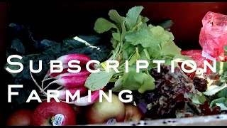 Episode 4: Notes from the Farm - Community Supported Agriculture