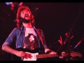 Eric Clapton 09 Steady Rollin' Man Live 1974