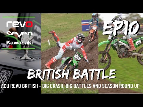 REVO KAWASAKI BRITISH BATTLE EP10 -  BIG CRASH, LAP LAST BATTLES AND MORE! BRITISH MOTOCROSS FINALE