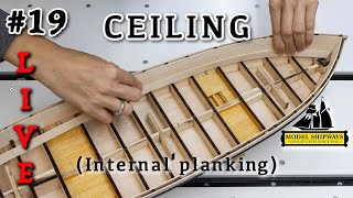 Ep. 19 - GROUP BUILD - CEILING - Gunboat PHILADELPHIA (1776) - Model Shipways KIT