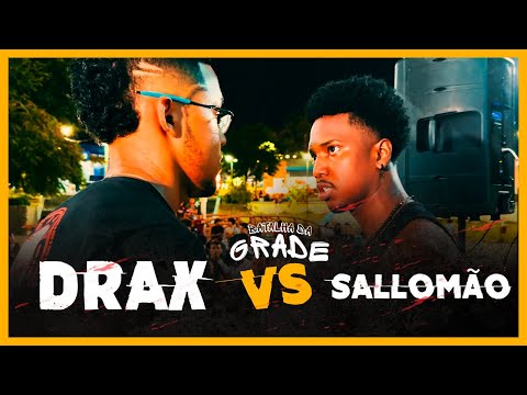 DRAX VS SALLOMÃO | SEMI FINAL | EDIÇÃO 50 | BATALHA DA GRADE