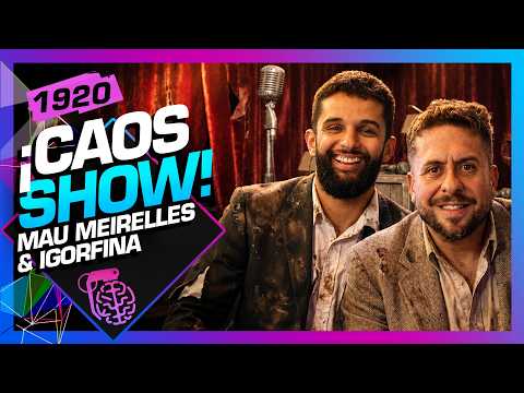 MAU MEIRELLES E IGORFINA – Inteligência Ltda. Podcast #1920