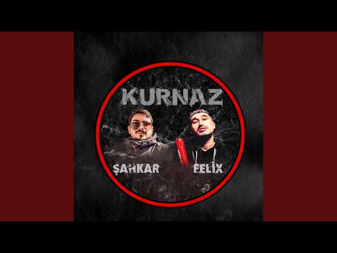 Kurnaz (feat. Felix)