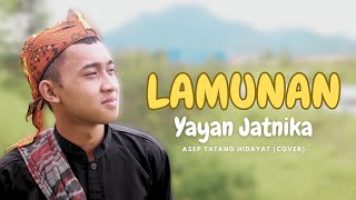 Download lagu LAMUNAN - Asep Tatang Hidayat (Pop Sunda Cover) mp3