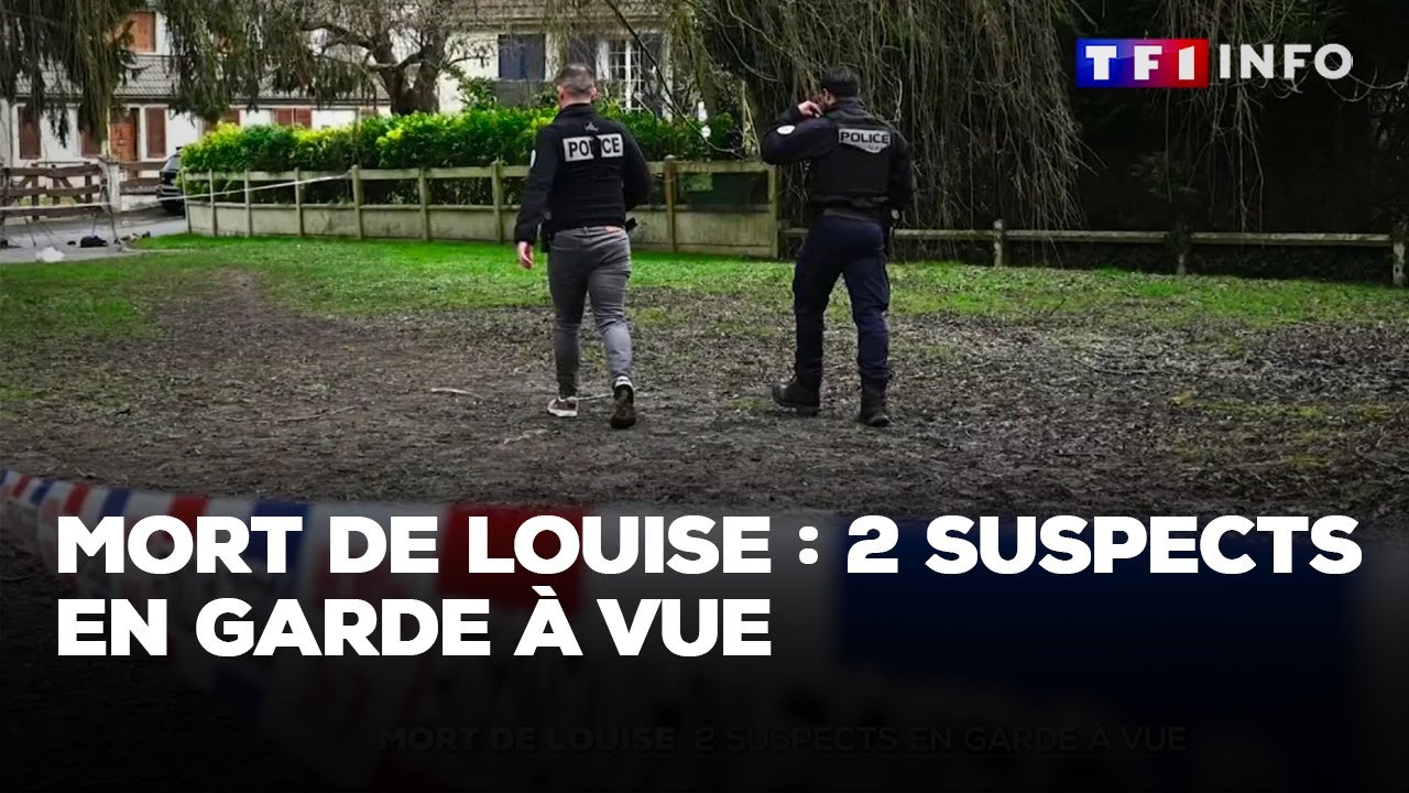 Meurtre de Louise : un homme âgé de 23 ans et sa mère âgée de 55 ans en garde à vue｜TF1 INFO