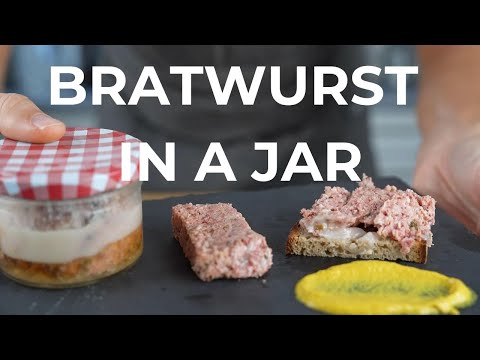 Make your own bratwurst in a jar - deliciously cooked & long-lasting