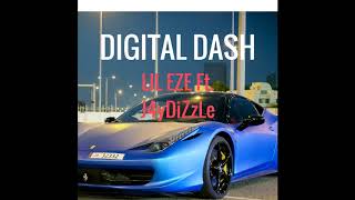 Digital Dash Ft. J4DiZz1e