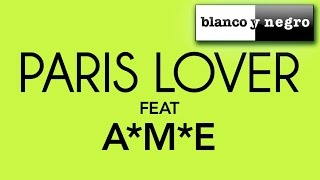 Paris Lover Feat. AME - Feel Me (Antony Reale & Vinyl Convention Remix) Official Audio